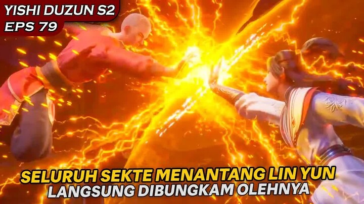 KEJUTAN TERBARU DARI LIN YUN DALAM PERJAMUAN QIONG TAI !! - YISHI DUZUN S2 EPS 79