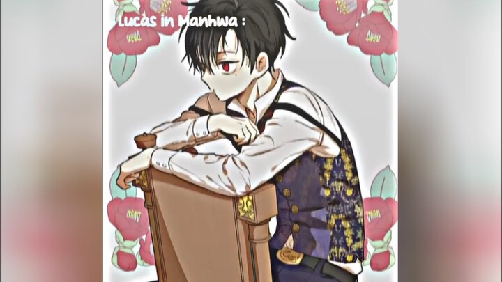 Lucas edit || Donghua vs. Manhwa #whomademeaprincess