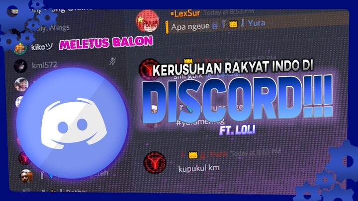 Kerusuhan Rakyat Indonesia di Discord - Discord Indonesia