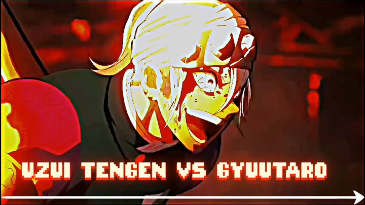 UZUI TENGEN VS GYUUTARO