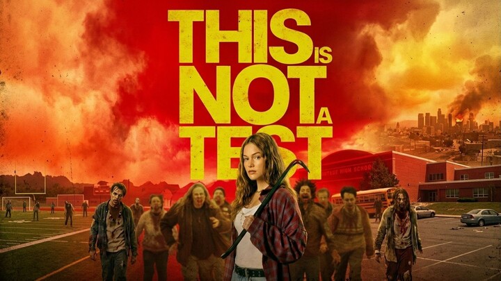 [FHD] Ngày Học Cuối Cùng (This Is Not a Test) - Thuyết Minh