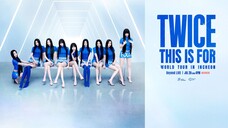 TWICE 'THIS IS FOR' World Tour In Incheon (2025)
