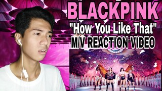 BLACKPINK - 'How You Like That' M/V REACTION VIDEO