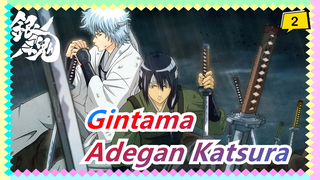 [Gintama] [Adegan 46 Katsura] EP308-316: Bertemu Dengan Shinsegumi Lagi_2