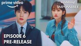 Wedding Impossible | Episode 6 PRE-RELEASE and SPOILERS |  CLOSENESS | MULTI SUBS | Moon Sang Min