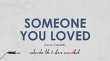 Lewis Capaldi - Someone You Loved (HD Lyrics Video) 🎵