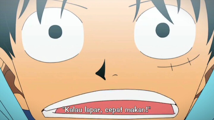 pepatah luffy mengatakan kalau lapar, cepat makan! 🤣