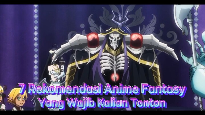 7 Rekomendasi Anime Fantasy|Yang Wajib Kalian Tonton