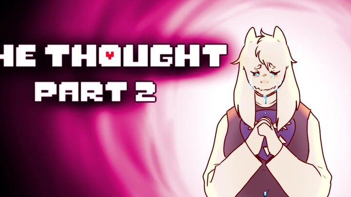 【The Thought】Undertale-心靈結晶 第二章 中文字幕