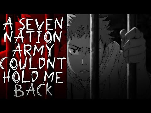 SEVEN NATION ARMY | Jujutsu Kaisen AMV