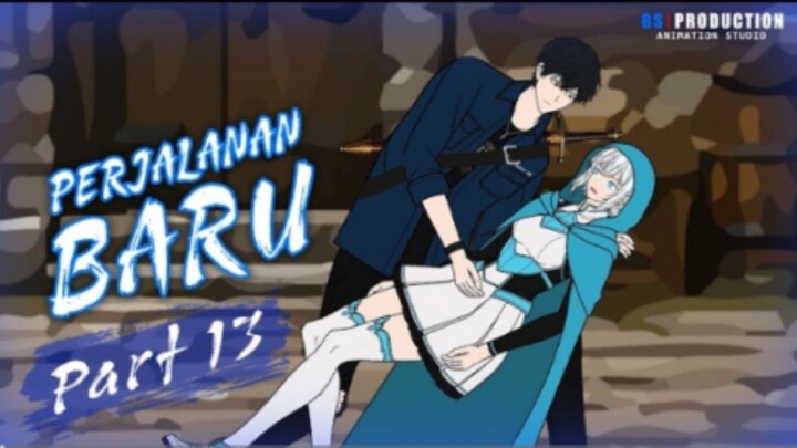 PERJALANAN BARU PART 13 - Animasi Drama Series