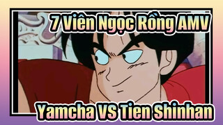 [7 Viên Ngọc Rồng AMV] Yamcha VS Tien Shinhan!!! Trận chiến xuất sắc nhất của Yamcha!