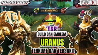 PENJELASAN LENGKAP❗BUILD DAN EMBLEM URANUS TERKUAT DAN TERSAKIT || URANUS BEST BUILD 2024.MLBB