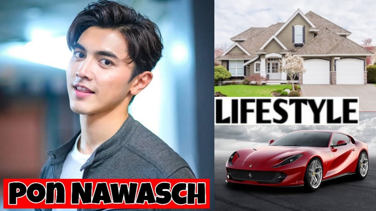 Pon Nawasch Lifestyle |Biography, Networth, Realage, Hobbies, Girlfriend,  |RW Facts & Profile| - Bilibili