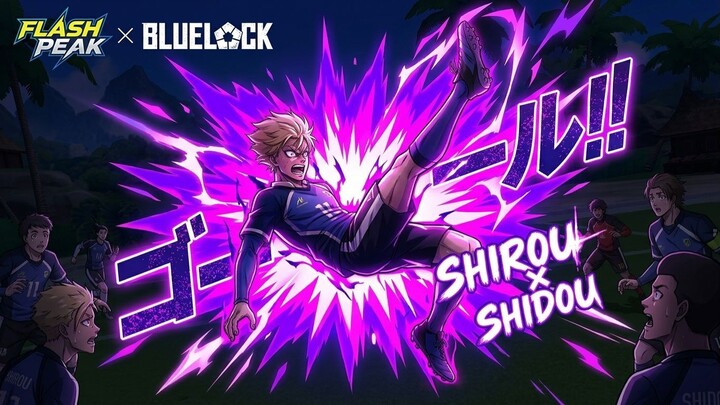 SHIROU X SIDOU SANG EGOIISTT COLLAB  ||  FLASHPEAK X BLUELOCK
