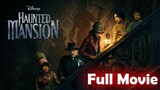 Disney Movie Haunted Mansion Full Movie : Link In Description