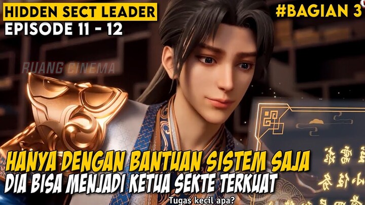 MENJADI PENYELAMAT PUTRI KERAJAAN YANG CANTIK - Alur Certia Hidden Sect Leader Episode 11-12