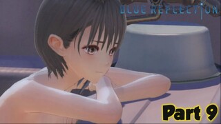 Mandi dulu ah! | Blue Reflection Part 9