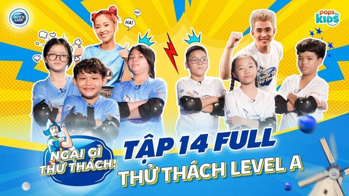 NGẠI GÌ THỬ THÁCH - TẬP 14 | PUKA và WILL trở thành "trợ thủ tinh thần" đắc lực cho 2 đội chơi