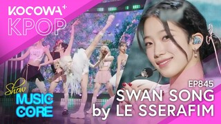LE SSERAFIM - Swan Song | Show! Music Core EP845 | KOCOWA+