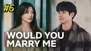 Would You Marry Me Episode 6 Sub Indo