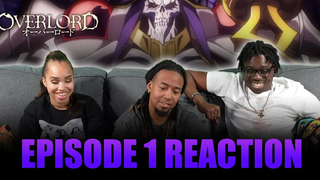 สิ้นสุดและเริ่มต้น Overlord Ep 1 ปฏิกิริยา