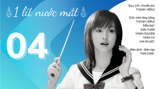 tvBlue DRAMA | 1 Lít Nước Mắt - Tập 4 | Lồng Tiếng Việt