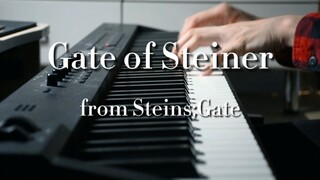 【钢琴】命运石之门《Gate of Steiner》高还原演奏