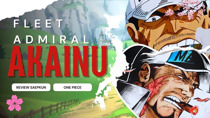 AKAINU BERANI MEMBANTAH PERINTAH GOROSEI | ONE PIECE