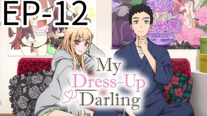My Dress Up Darling || S2 || EP-12 [END OF SEASON]