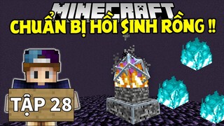 THỬ THÁCH SINH TỒN MINECRAFT 1.17 | Tập 28 | Chế Tạo Pha Lê Hồi Sinh Rồng Và Lửa Trại Địa Ngục !!