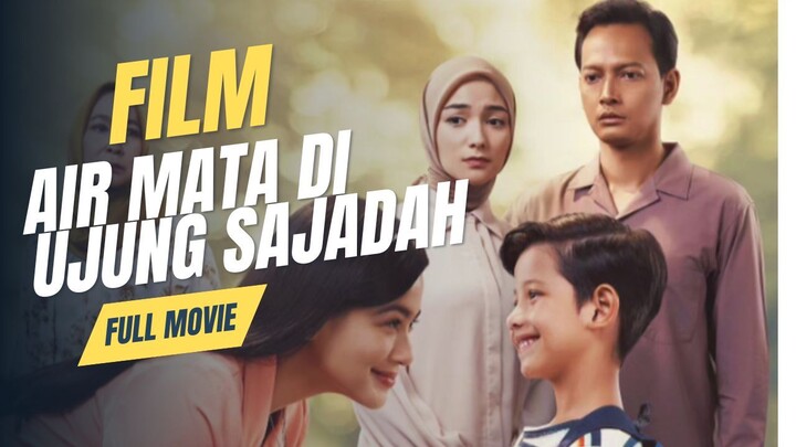 Film AIR MATA DI UJUNG SAJADAH (2024) Film bioskop indonesia terbaru