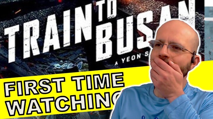 Train to Busan (2016) Movie Reaction [First Time Watching] - Insane!
