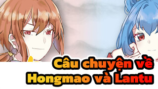 [Câu chuyện về Hongmao và Lantu/Cover] Bạn có còn nhớ họ không?