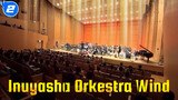 Inuyasha | Orkestra Wind_2