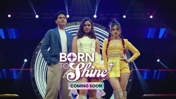 (11) Born To Shine (Filipino Teleserye)