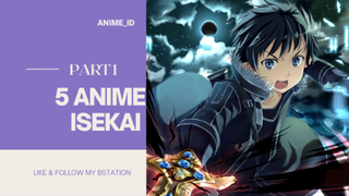 5 ANIME ISEKAI TERBAIK PART 1