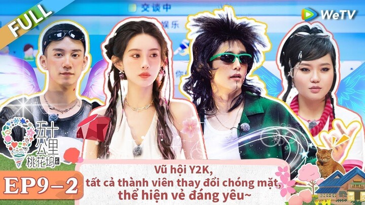 【VIETSUB】50KM ĐÀO HOA Ổ MÙA 4 TẬP 9 (Hạ)