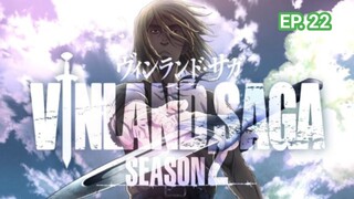 VINLAND SAGA S2 (2023) Ep 22 Sub Indonesia