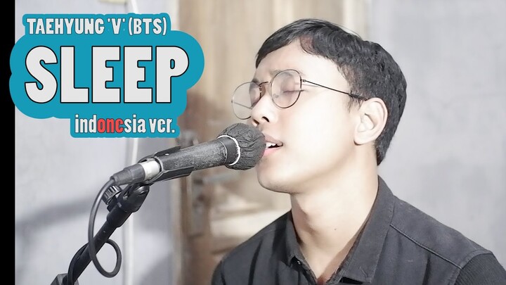 SLEEP - TAEHYUNG 'V' (BTS) | Indonesia Ver. | Cover by Chandra Ghazi