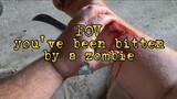POV - You've been bitten by a zombie 🧟‍♂️