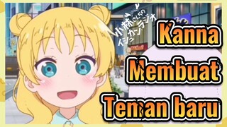 Kanna Membuat Teman baru