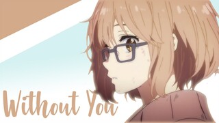 Without You -「AMV」- Anime MV