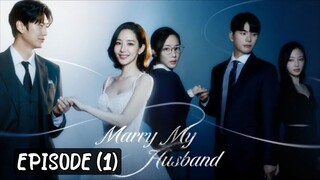 🇰🇷 Marry_my_husband | ep (1) | [eng_sub] | @drama_fantasy |