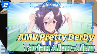 AMV Pretty Derby
Tarian Alun-Alun_2