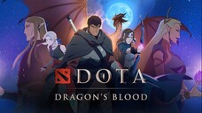 DOTA: Dragon’s Blood Episode 1 (Sub Indo)