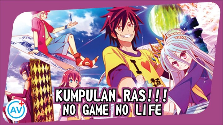 TERKUAK!!! Ras-ras yang Ada di No Game No Life