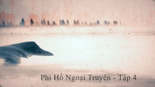 Phi Hồ Ngoại Truyện - Tập 4 - vietsub - Side Story Of Fox Volant - Ep 4