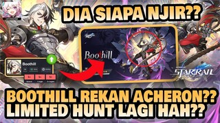 BOOTHILL REKAN ACHERON??! Limited Hunt Lagi?? Drip Marketing 2.2!! 🤔 | Honkai: Star Rail