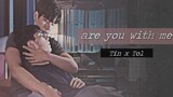 BL Tin ✘ Tol Are You With Me Triage 1x08 MV ทริอาช